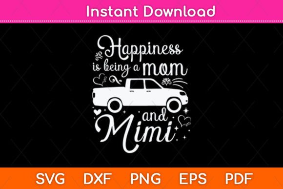 Happiness is Being a Mom and Mimi Funny Review