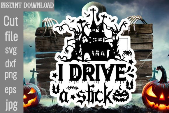 I Drive a Stick SVG Cut File Review