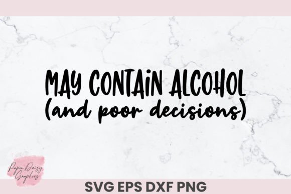 May Contain Alcohol and Poor Decisions: A Designer's Review