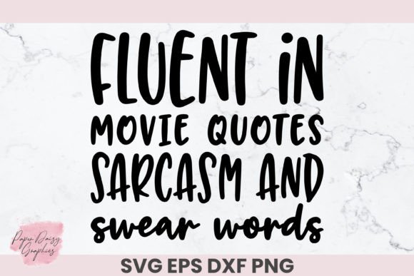 Movie Quotes Sarcasm Swear Words SVG Review