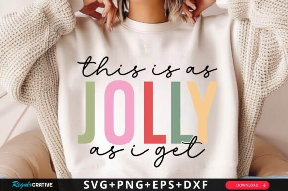 This Is As Jolly As I Get SVG Design Review