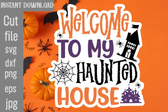 Welcome to My Haunted House SVG Cut File Review